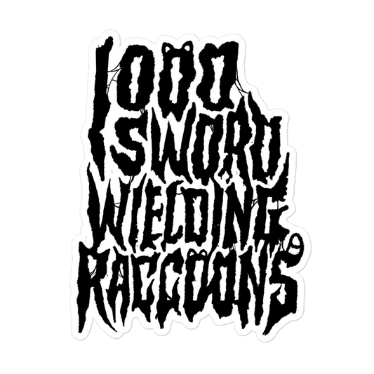 1000 SWORD WIELDING RACCOONS STICKER